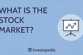 What is the Stock Market?