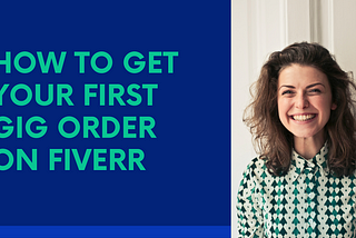 How to get first gig order on Fiverr