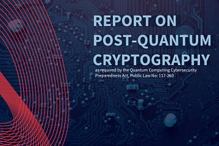 A $7.1 Billion Reality Check: Getting Ready for Post-Quantum Cryptography
