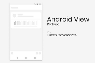 Android View: Prólogo