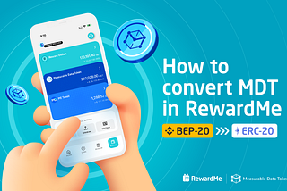 Tutorial: How to convert MDT from BNB Smart Chain to Ethereum in RewardMe?