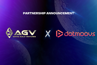 Astra Guild Ventures Partners with Dotmoovs to Connect Players and Make it Easy for Them to Invest…