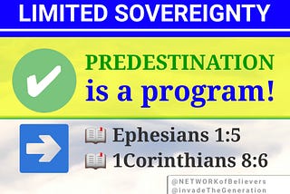 ✅ PREDESTINATION IS A PROGRAM
**********************************