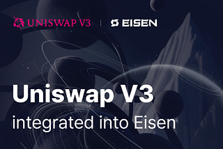 Eisen Partners with Uniswap V3