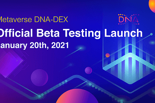 DNA DEX Beta Test Launch Announcement