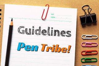 Pen Tribe Guidelines