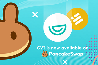 Trade GVT on PancakeSwap!