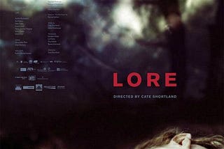 ”Lore” – A Harrowing Journey Through The Black Forest of Moral Dislocation