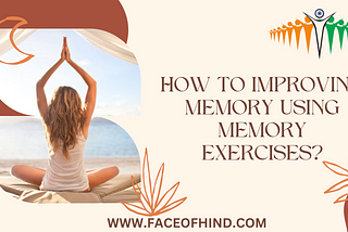 How To Improve Memory Using Memory Exercises