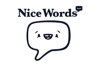 Why we made Nice Words.