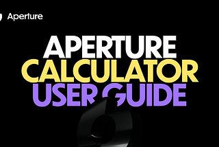 Aperture Calculator User Guide