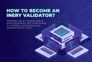 Как стать валидатором Inery?