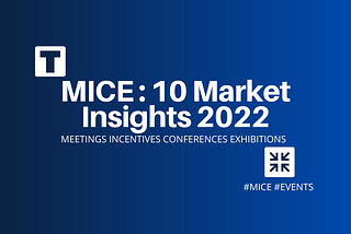 MICE : 10 Market Insights para 2022
