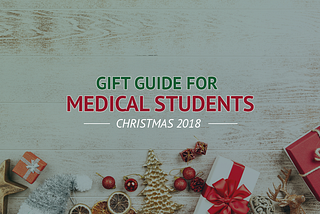 Gift Ideas For Medical Students