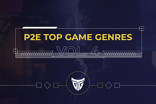 P2E Top Game Genres Vol. 4