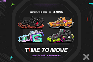 STEPN GO x G-SHOCK: Time to Move