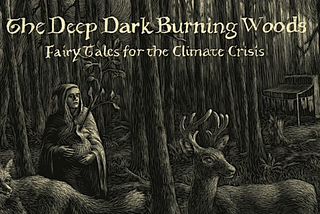 Four Fairy Tale Writers Discuss the Climate Crisis