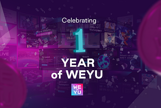 Celebrating 1 year of WEYU: A recap of key milestones