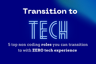 Non-coding Tech roles to transition to