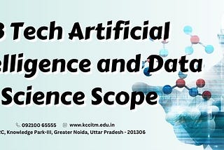 B Tech Artificial Intelligence and Data Science Scope