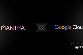MANTRA Partners with Google Cloud to Foster Innovation in the Real-World Assets Ecosystem