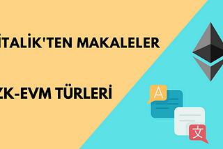ZK-EVM TÜRLERİ