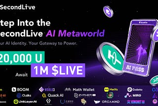 SecondLive Launches AI Metaworld — Chapter 1: AI Pass Reward Campaign Begins!