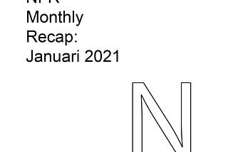 NFR — Monthly Recap Januari 2021