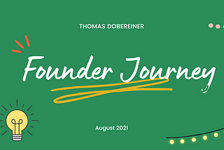 August-2021 - The founder journey