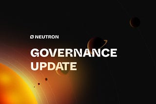Neutron Governance Update #04