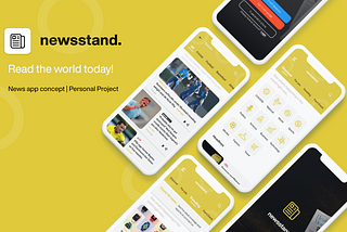 Newsstand, Defining better news experience | UI/UX Case Study