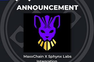 MaxxChain X Sphynx Labs Integration