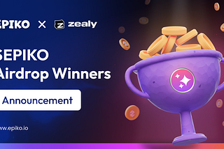 March Zealy Campaign: Epiko Airdrop Winners Announcement