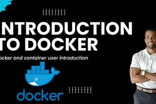 Introduction To Docker