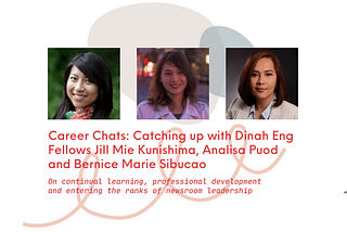 Career Chats: Catching Up With Our Dinah Eng Fellows Jill Mie Kunishima, Analisa Puod and Bernice…