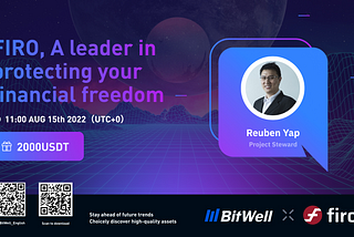 BitWell AMA | Introducing Firo: FIRO, A leader in protecting your financial freedom