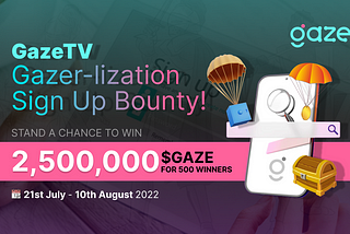 Gazer-lization Sign Up Bounty