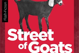 “Street of Goats”
