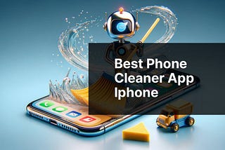 Best Phone Cleaner App Iphone
