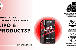 What is the Difference Between Lipo 6 Products?