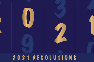 7 resolutions to live better in 2021