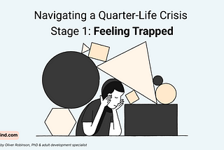 The Quarter-Life Crisis: What to do