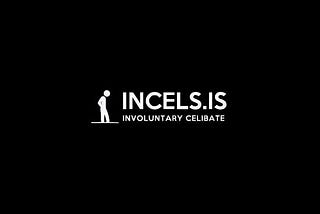 Incels.is — Involuntary Celibate Forum