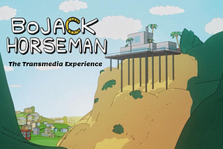 BoJack Horseman: The Transmedia Experience