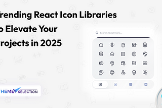 10+ Trending React Icon Libraries to Elevate Your Projects in 2025