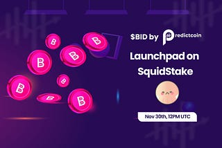 The Predict Bid: Introducing $BID Token Launch on SquidStake