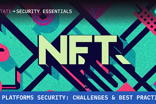 NFT Platforms Security: Challenges and Best Practices