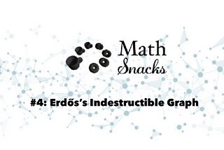 Erdős’s Indestructible Graph