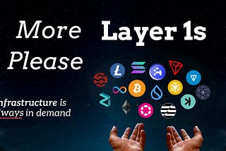 More Layer 1’s Please
