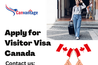 Apply for Visitor Visa Canada — Canvantage Immigration